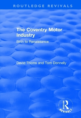 The Coventry Motor Industry - David Thoms, Tom Donnelly