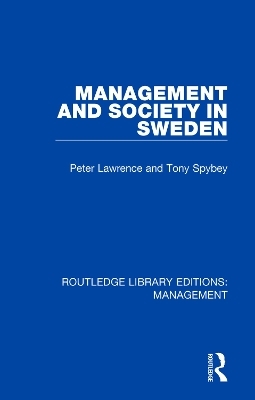 Management and Society in Sweden - Peter Lawrence, Tony Spybey