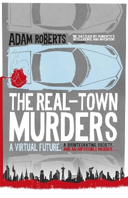 The Real-Town Murders - Adam Roberts