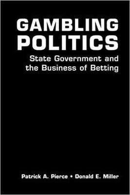 Gambling Politics - Patrick A. Pierce