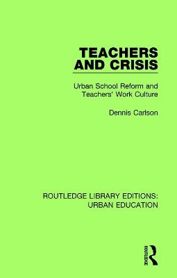 Teachers and Crisis - Dennis Carlson