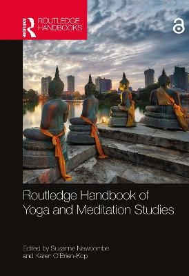 Routledge Handbook of Yoga and Meditation Studies - 