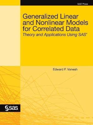 Generalized Linear and Nonlinear Models for Correlated Data - Edward F Vonesh