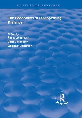 The Economics of Disappearing Distance - Börje Johansson