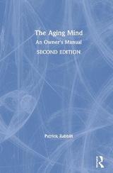 The Aging Mind - Rabbitt, Patrick