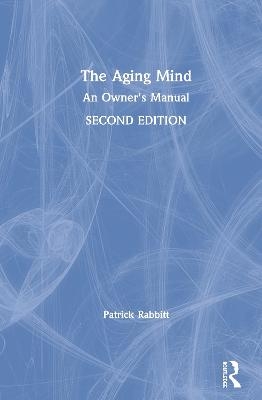 The Aging Mind - Patrick Rabbitt