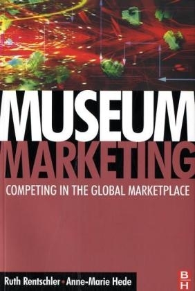 Museum Marketing -  Anne-Marie Hede,  Ruth Rentschler