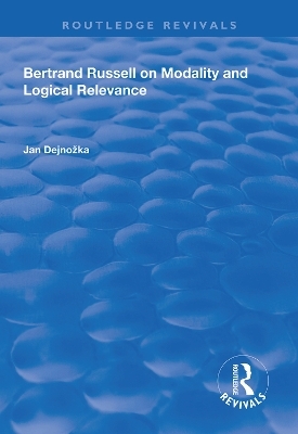 Bertrand Russell on Modality and Logical Relevance - Jan Dejnožka