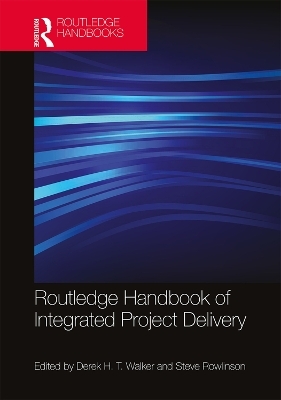 Routledge Handbook of Integrated Project Delivery - 