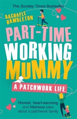 Part-Time Working Mummy - RACHAELE HAMBLETON