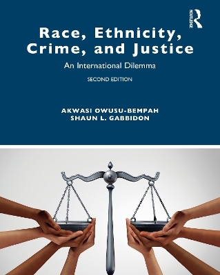 Race, Ethnicity, Crime, and Justice - Akwasi Owusu-Bempah, Shaun Gabbidon