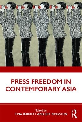 Press Freedom in Contemporary Asia - 