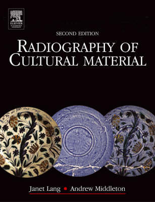 Radiography of Cultural Material -  Andrew Middleton,  Julia Tum