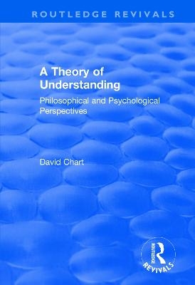 A Theory of Understanding - David Chart