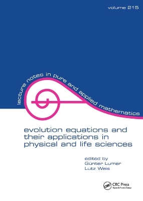 Evolution Equations and Their Applications in Physical and Life Sciences - G Lumer