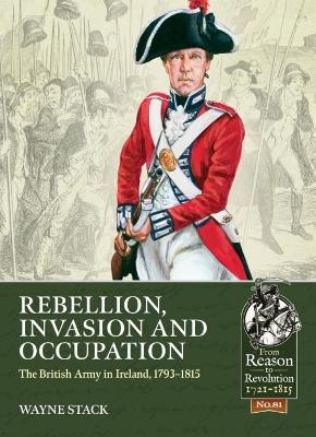 Rebellion, Invasion and Occupation - Wayne Stack