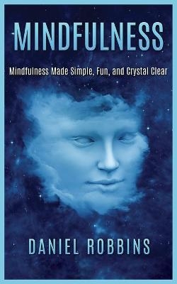 Mindfulness - Daniel Robbins