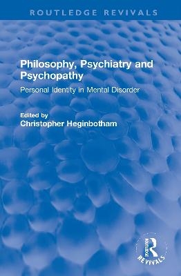 Philosophy, Psychiatry and Psychopathy - 