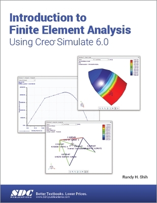 Introduction to Finite Element Analysis Using Creo Simulate 6.0 - Randy Shih
