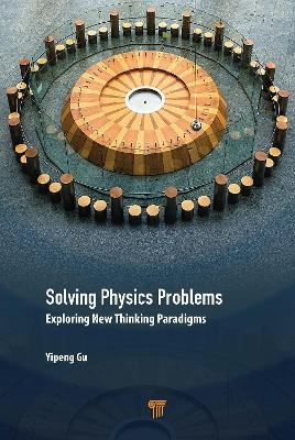 Solving Physics Problems - Yipeng Gu