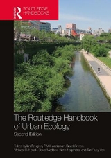 The Routledge Handbook of Urban Ecology - Douglas, Ian; Anderson, P M L; Goode, David; Houck, Michael C.; Maddox, David