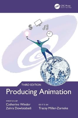 Producing Animation 3e - Catherine Winder, Zahra Dowlatabadi