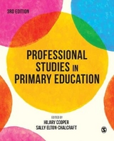 Professional Studies in Primary Education - Cooper, Hilary; Elton-Chalcraft, Sally