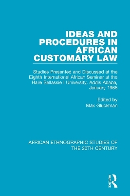 Ideas and Procedures in African Customary Law - 