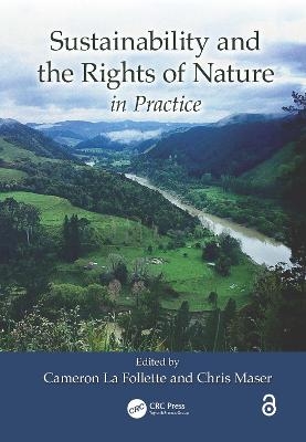 Sustainability and the Rights of Nature in Practice - 