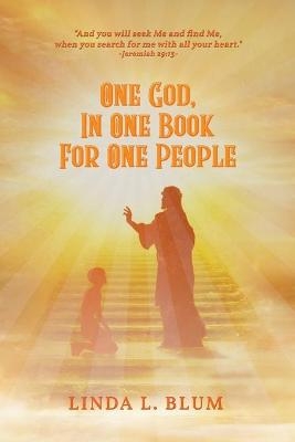 One God, In One Book For One People - Linda Blum