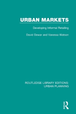 Urban Markets - David Dewar, Vanessa Watson