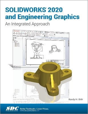 SOLIDWORKS 2020 and Engineering Graphics - Randy Shih