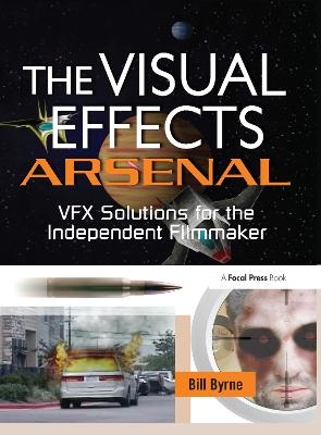 The Visual Effects Arsenal - Bill Byrne