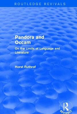 Routledge Revivals: Pandora and Occam (1992) - Horst Ruthrof