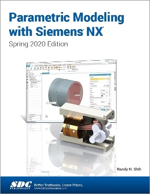 Parametric Modeling with Siemens NX - Randy Shih