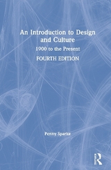 An Introduction to Design and Culture - Sparke, Penny