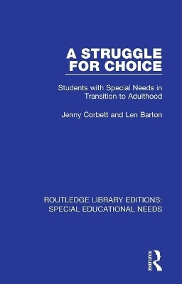 A Struggle for Choice - Jenny Corbett, Len Barton