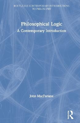 Philosophical Logic - John MacFarlane