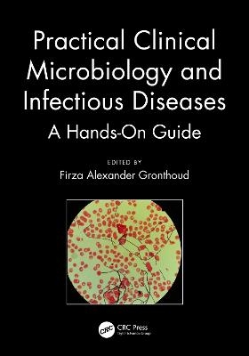 Practical Clinical Microbiology and Infectious Diseases - 