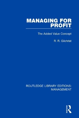 Managing for Profit - R. R. Gilchrist