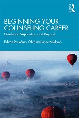 Beginning Your Counseling Career - 