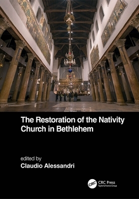 The Restoration of the Nativity Church in Bethlehem - 
