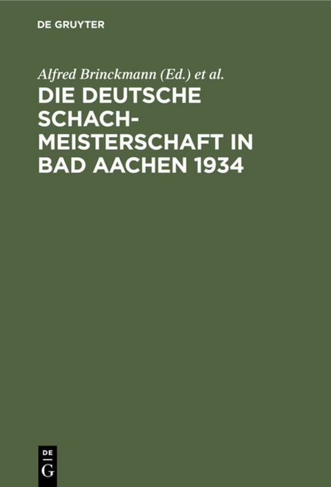Die Deutsche Schachmeisterschaft in Bad Aachen 1934 - 