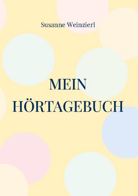 Mein Hörtagebuch - Susanne Weinzierl