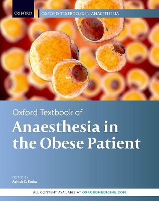 Oxford Textbook of Anaesthesia for the Obese Patient - 