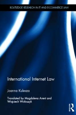 International Internet Law -  Joanna Kulesza