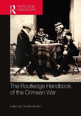 The Routledge Handbook of the Crimean War - 