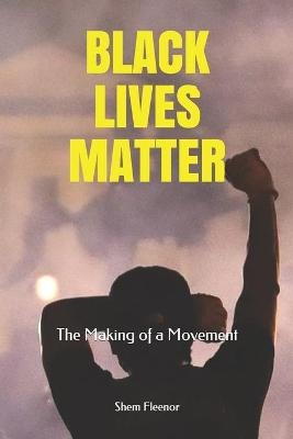 Black Lives Matter - Shem Fleenor