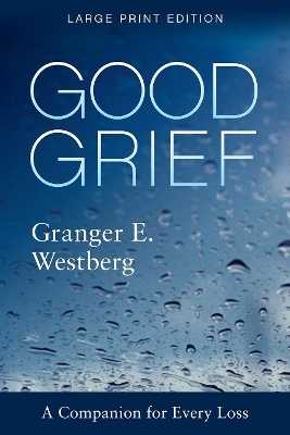 Good Grief - Granger E. Westberg