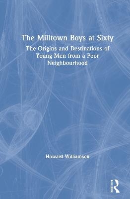 The Milltown Boys at Sixty - Howard Williamson